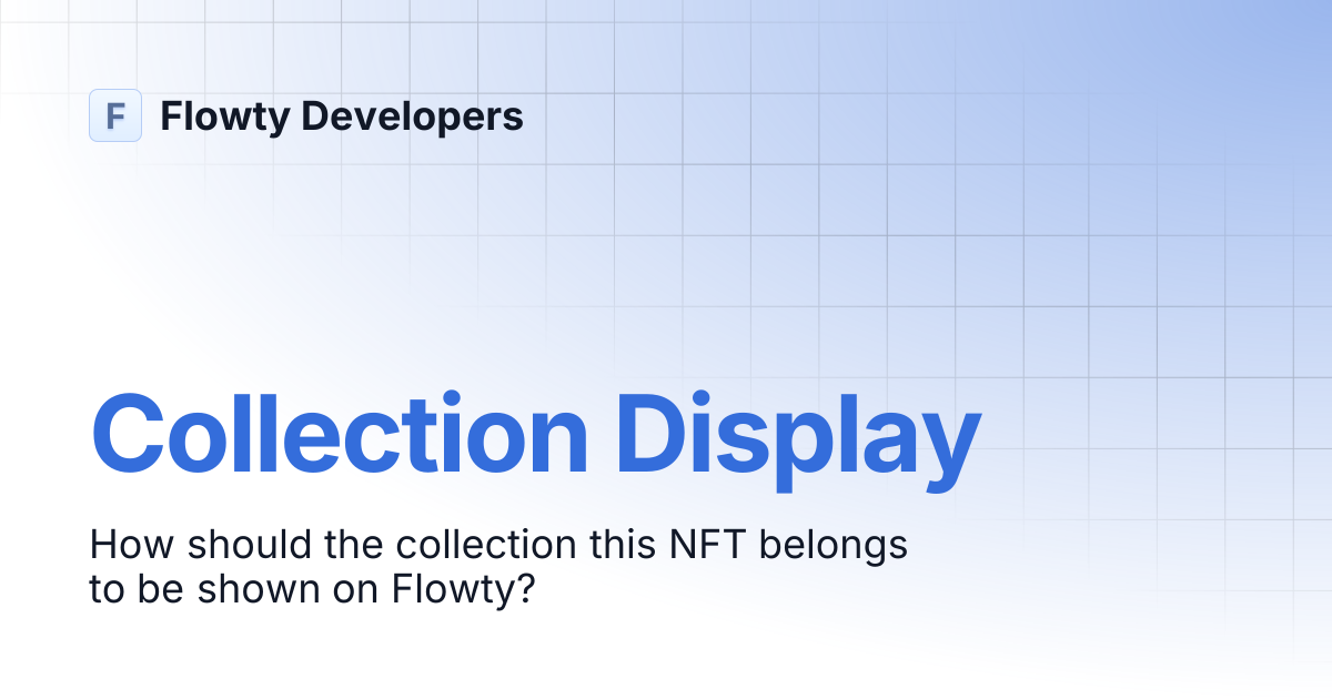 Collection Display | Flowty Developers