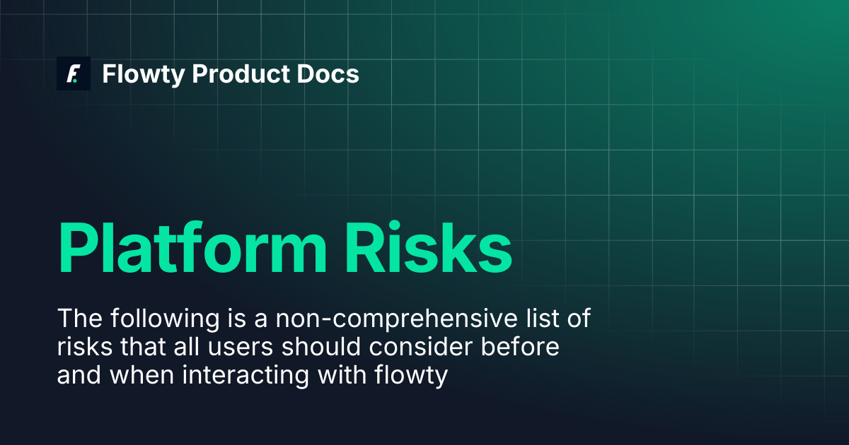 Platform Risks | Flowty Product Docs